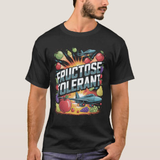 Fructose Tolerant Funny Fruit T-Shirt