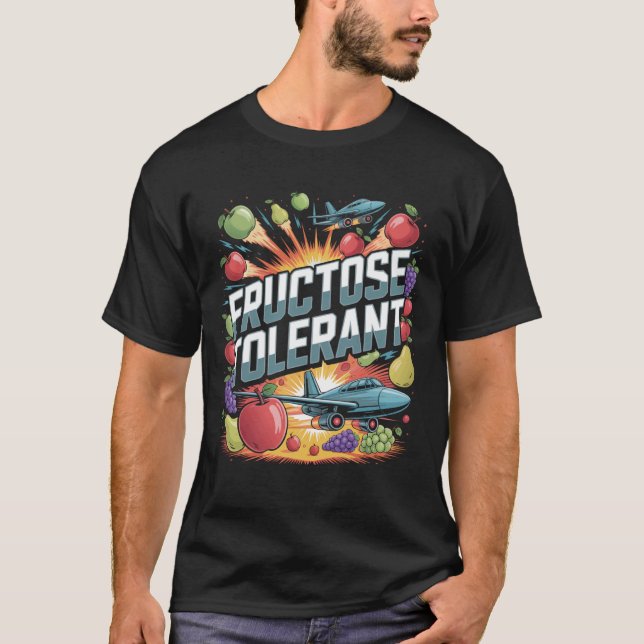 Fructose Tolerant Funny Fruit T-Shirt (Front)