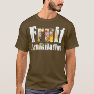 Fruit Annihilation T-Shirt