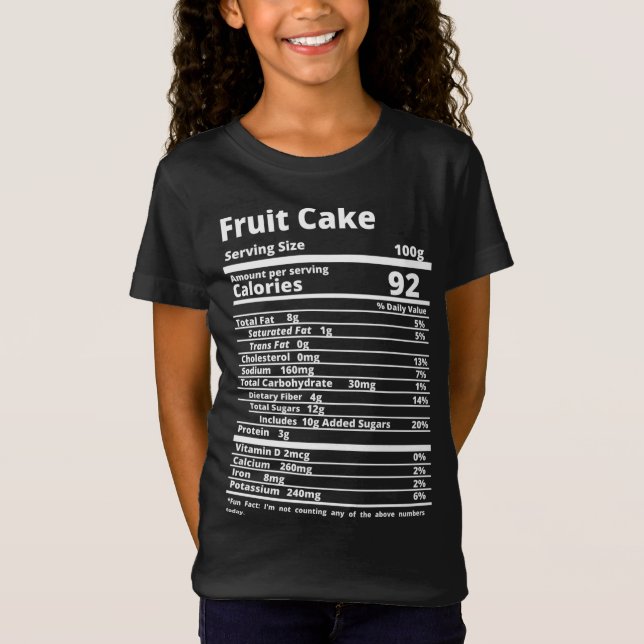 Fruit Cake Nutrition Facts Food Thanksgiving Hallo T-Shirt (Front)