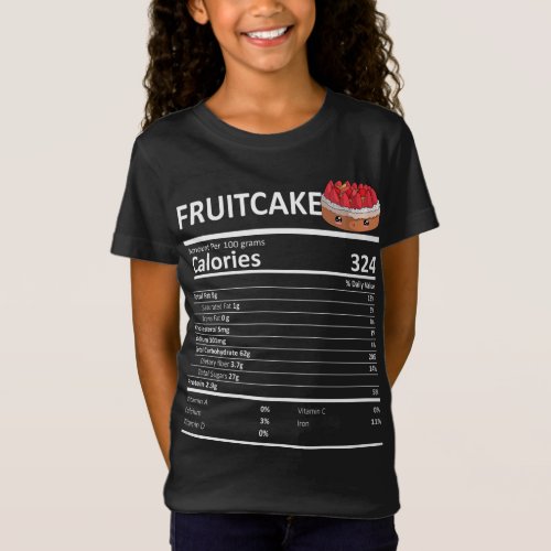 Fruit Cake Nutritional Facts Thanksgiving X _ Mas  T_Shirt