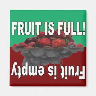 Fruit is full and Fruit is empty Magnet