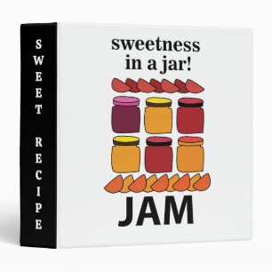 Fruit Jam Sweetness In A Jar Fruit Jam Recipe 3 Ring Binder