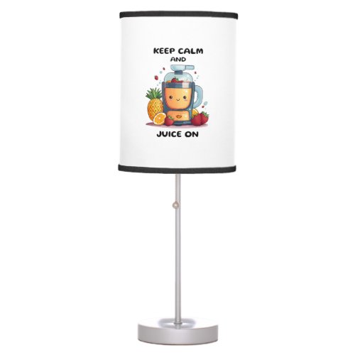 Fruit Juicer Keep Calm And Juice  Health  Table Lamp