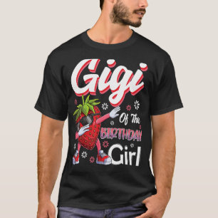 Fruit Lovers Gigi of the Birthday Girl Strawberry T-Shirt