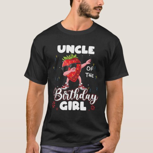 Fruit Lovers Uncle Of The Birthday Girl Strawberry T_Shirt