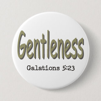 Fruit of the Holy Spirit ~ Gentleness ~ Button