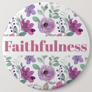 Fruit of the Spirit Button - Faithfulness