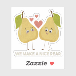 Fruit Pun: We Make a Nice Pear Sticker