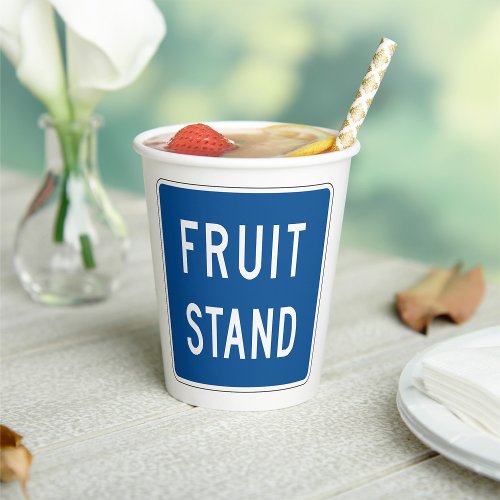 Fruit Stand Road Sign Paper Cups