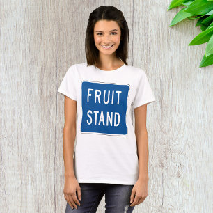 Fruit Stand Road Sign T-Shirt