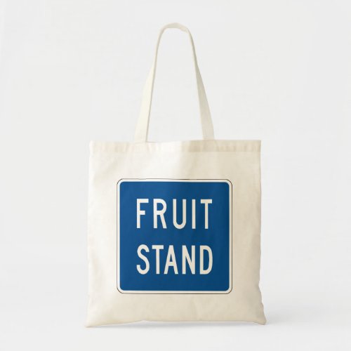 Fruit Stand Road Sign Tote Bag