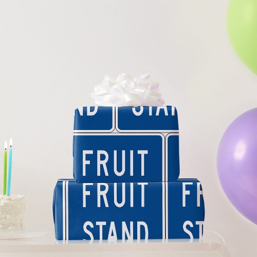 Fruit Stand Road Sign Wrapping Paper