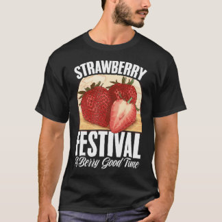 Fruit Strawberry Festival Strawberries Fruit Lover T-Shirt