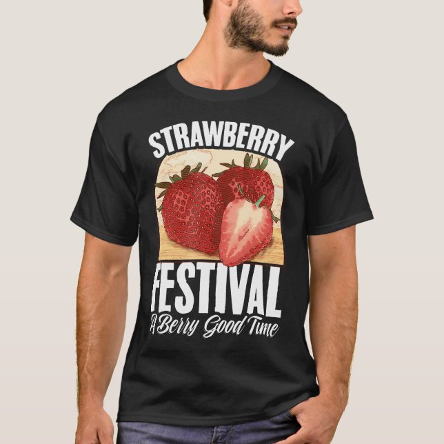 Fruit Strawberry Festival Strawberries Fruit Lover T-Shirt (Front)