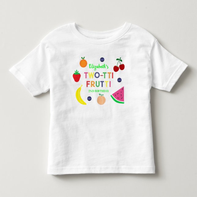 Fruit Two-tti Frutti 2nd Birthday Toddler T-shirt (Front)