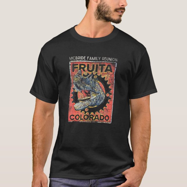 Fruita Colorado Dinosaur - Mcbride Family Reunion T-Shirt (Front)