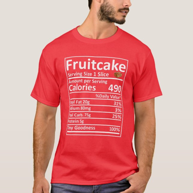 Fruitcake Nutrition Food Facts Funny Thanksgiving T-Shirt (Front)