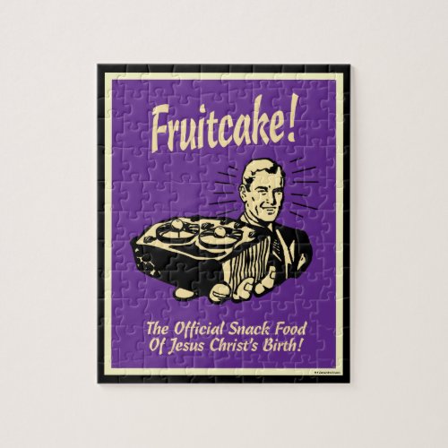 Fruitcake The Snack Food of Jesus Birth Jigsaw Puzzle