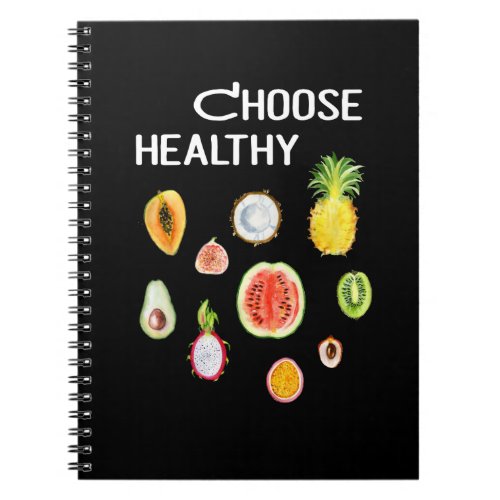Fruits Food Choose Healthy Vegan Vegetarian Notebook