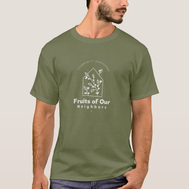 Fruits of Our Neighbors Community Gardening T-Shirt (Front)