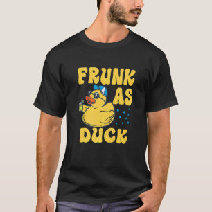 Frunk As Duck Rubber Duck Drinking Meme Humor 4 T-Shirt