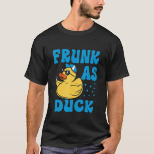 Frunk As Duck Rubber Duck Drinking Meme Humor 7 T-Shirt