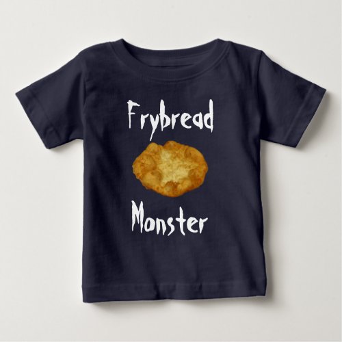 Fry Bread Monster Baby T_Shirt