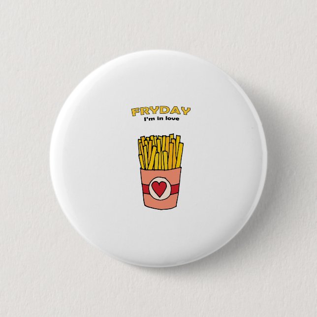 Fry Day I'm in Love Button (Front)