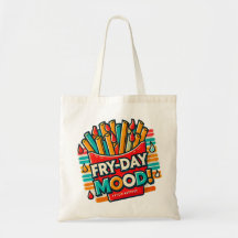 Fry-day Mood Tote Bag - Fun and Colorful Design!