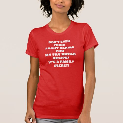 Frybread Recipe T_shirt Womens 
