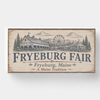 Fryeburg Fair Maine Rustic Wood Box Sign