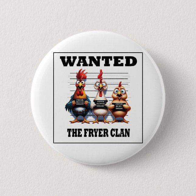 Fryer Clan - Funny Wanted Button  (Front)