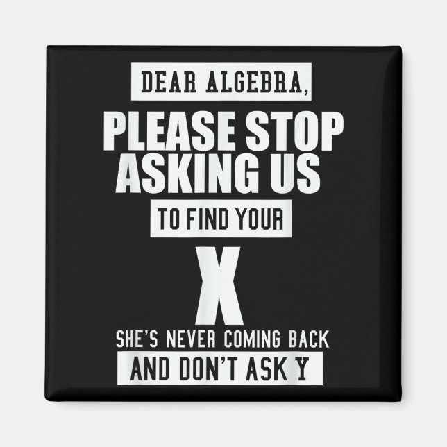 Ft-designs Dear Algebra - Funny Mathematical Sloga Magnet (Front)