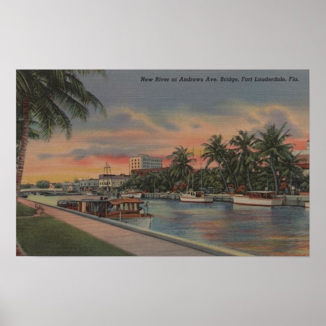 Ft. Lauderdale, FL - New River View & Andrews Poster (Front)