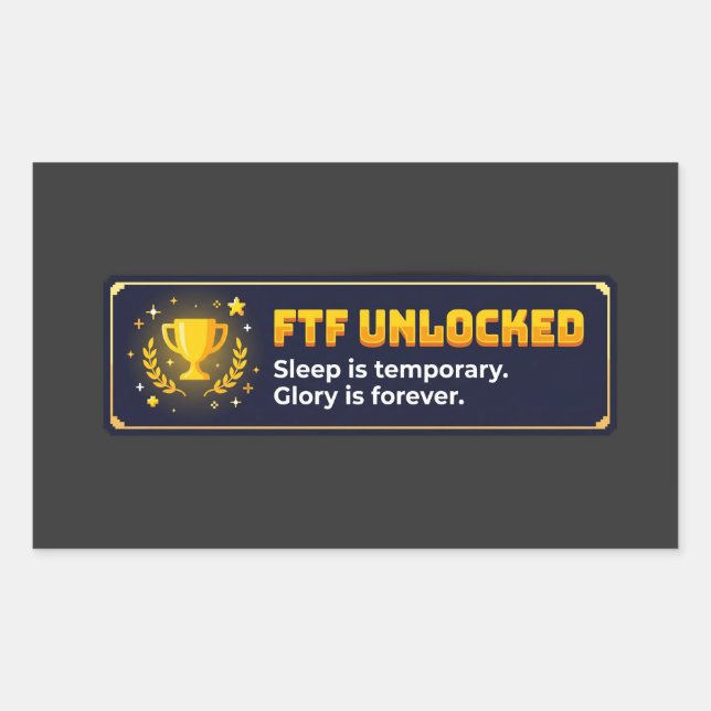 FTF Unlocked Funny Geocaching Achievement Gamer Gi Rectangular Sticker (Front)