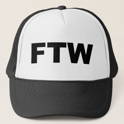 FTW TRUCKER HAT