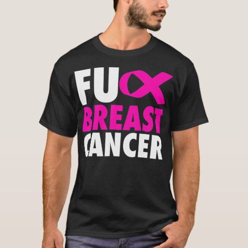 FU Breast Cancer  Funny Breast Cancer Awareness  T_Shirt