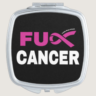 FU CANCER...Breast Cancer Compact Mirror