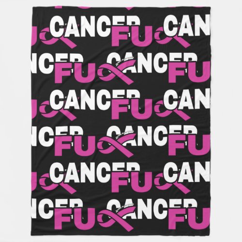 FU CANCERBreast Cancer Fleece Blanket