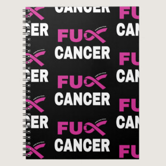 FU CANCER...Breast Cancer Notebook