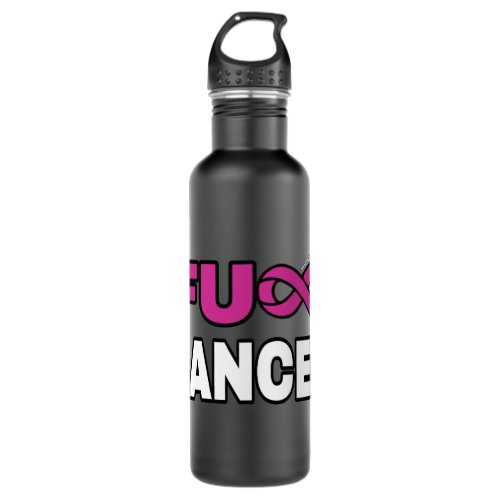 FU CANCERBreast Cancer Stainless Steel Water Bottle