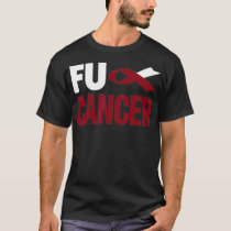 Fu Cancer T   Throat Cancer Fu Oral Head Neck Canc T-Shirt