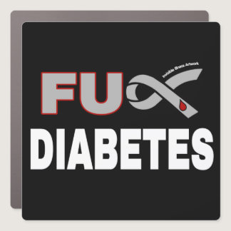 FU Diabetes Car Magnet