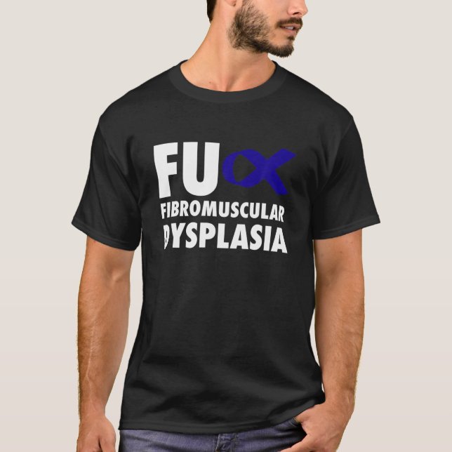 FU Fibromuscular Dysplasia Blue Ribbon - FMD T-Shirt (Front)
