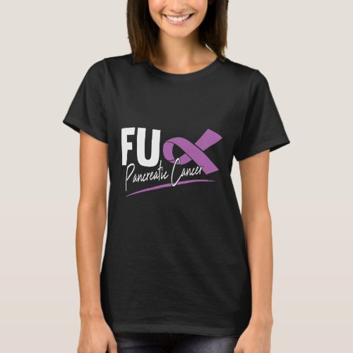 FU Purple Ribbon Pancreatic Cancer Awareness Survi T_Shirt