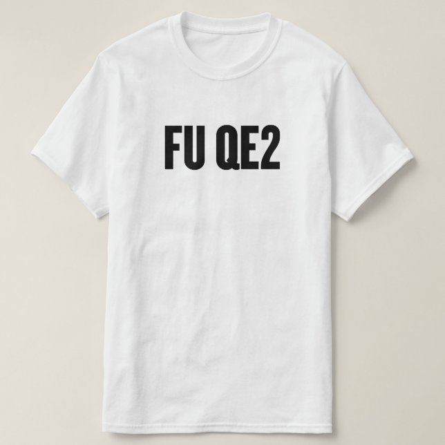 FU Shirts | Zazzle QE2