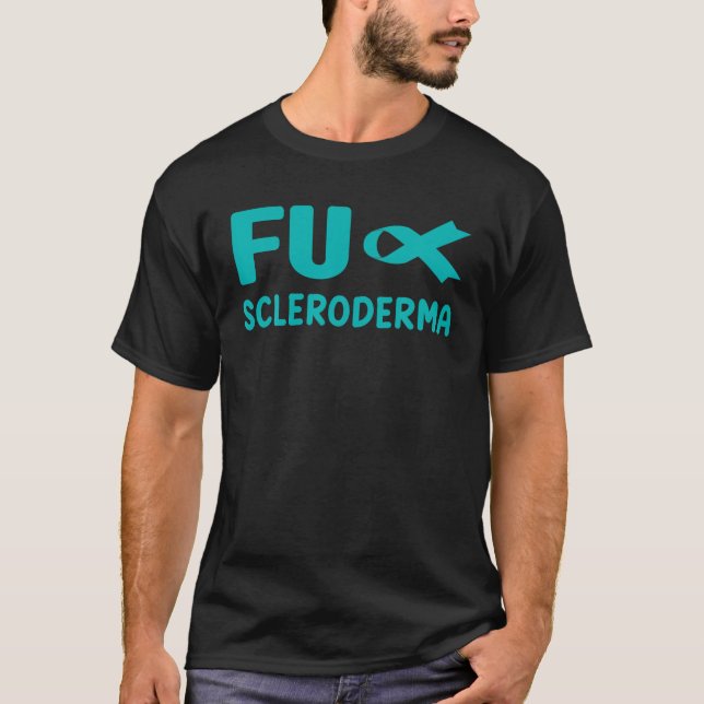 Fu Scleroderma Shirt Teal Ribbon Scleroderma Aware (Front)