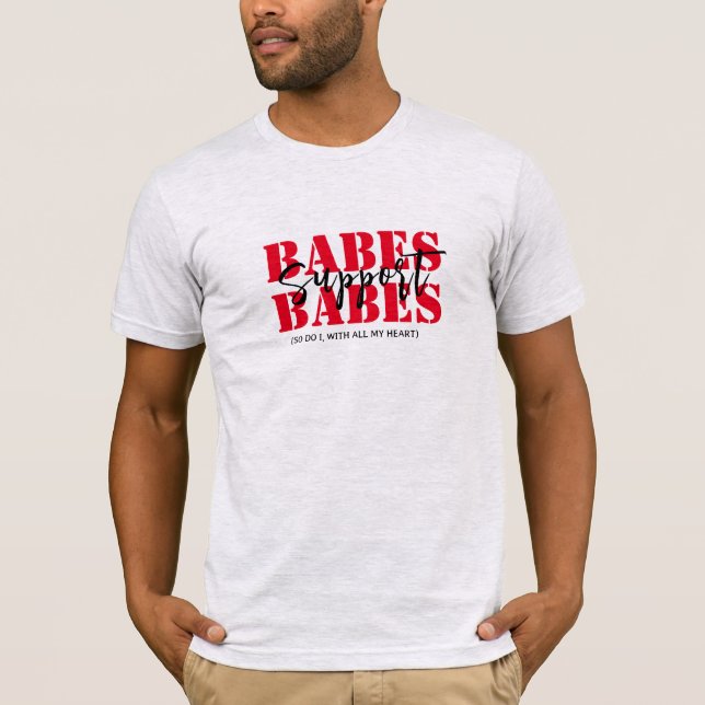 \fuBabes Support Babes With All My Heart Shirt  (Front)