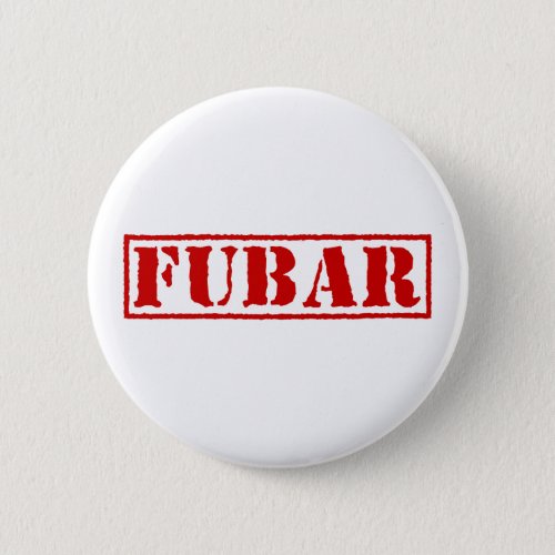 FUBAR BUTTON